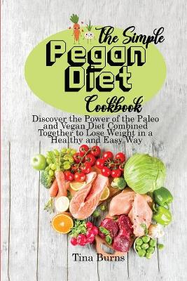 Cover of The Simple Pegan Diet Cookbook