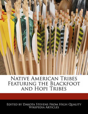 Book cover for Native American Tribes Featuring the Blackfoot and Hopi Tribes