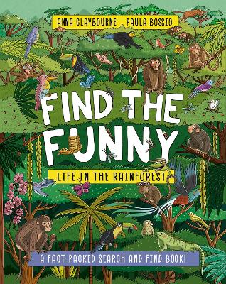 Cover of Find the Funny: Life in the Rainforest