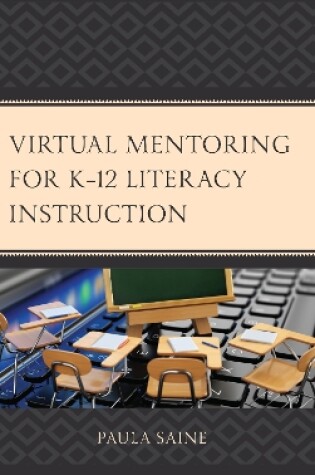 Cover of Virtual Mentoring for K-12 Literacy Instruction