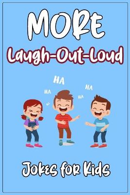 Book cover for More Laugh-Out-Loud Jokes for Kids