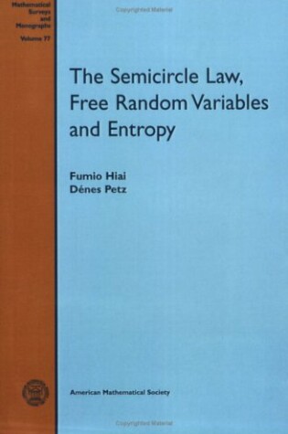 Cover of The Semicircle Law, Free Random Variables and Entropy