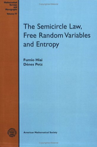 Cover of The Semicircle Law, Free Random Variables and Entropy