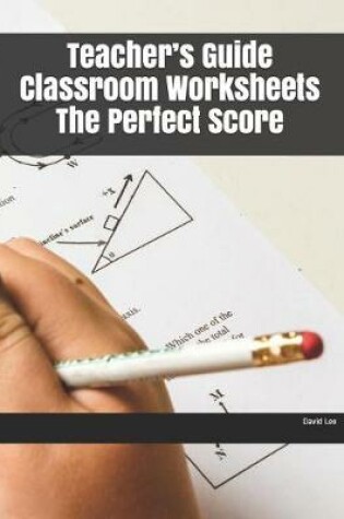 Cover of Teacher's Guide Classroom Worksheets The Perfect Score