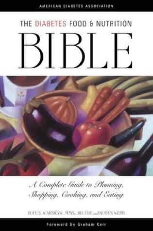 Cover of The Diabetes Food and Nutrition Bible