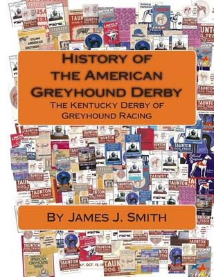 Cover of History of the American Greyhound Derby