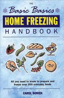 Book cover for The Basic Basics Home Freezing Handbook