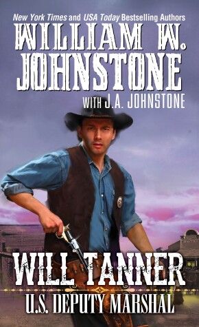 Book cover for Will Tanner: U.S. Deputy Marshal