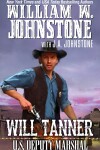 Book cover for Will Tanner: U.S. Deputy Marshal