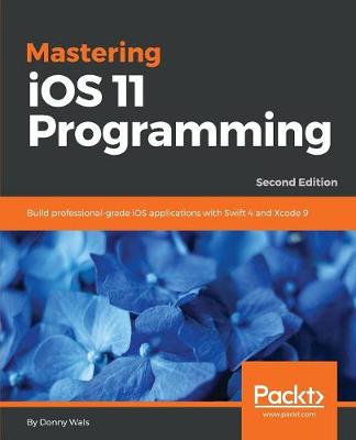 Book cover for Mastering iOS 11 Programming -