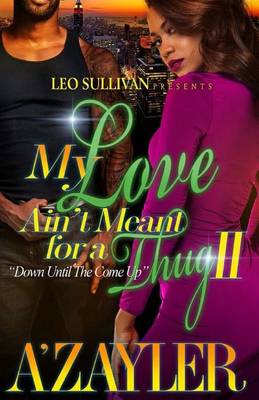 Book cover for My Love Ain't Meant For A Thug II