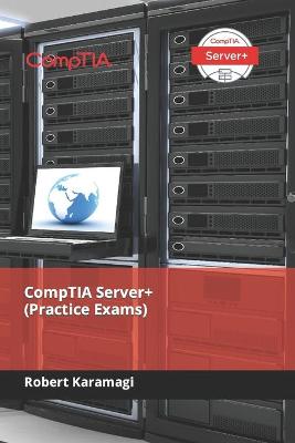 Book cover for CompTIA Server+ (Practice Exams)