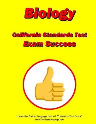 Book cover for Biology California Standards Test Exam Success