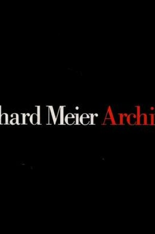 Cover of Meier, Richard, Architect