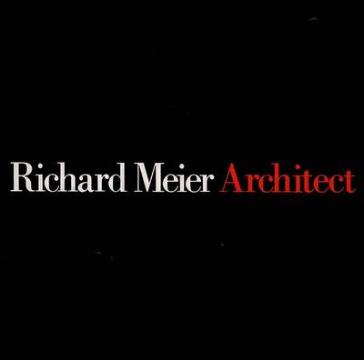 Book cover for Meier, Richard, Architect