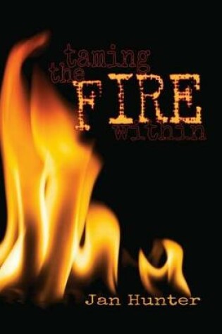 Cover of Taming the Fire Within