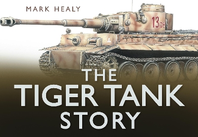 Cover of The Tiger Tank Story