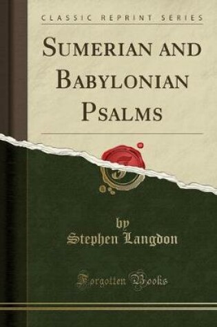 Cover of Sumerian and Babylonian Psalms (Classic Reprint)