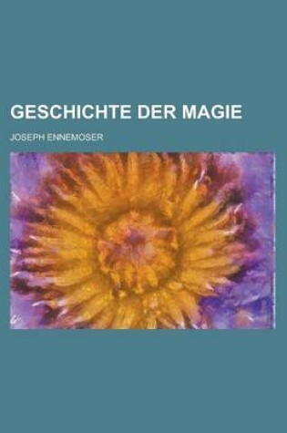 Cover of Geschichte Der Magie