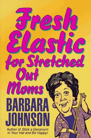 Book cover for Fresh Elastic/Stretched/Moms