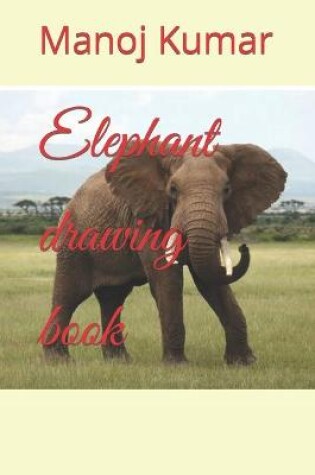 Cover of Elephant drawing book