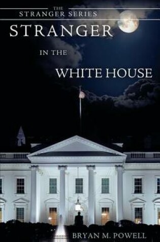 Cover of Stranger in the White House