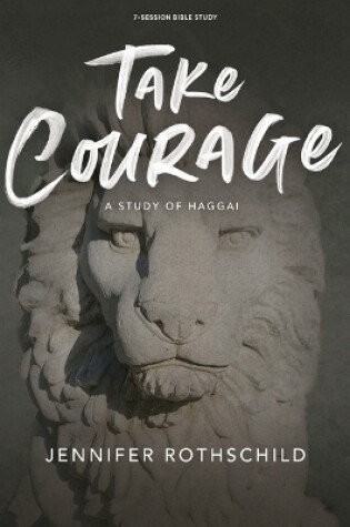 Cover of Take Courage Bible Study Book