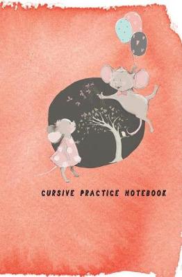 Book cover for Cursive Practice Notebook