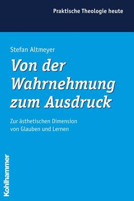 Book cover for Von Der Wahrnehmung Zum Ausdruck