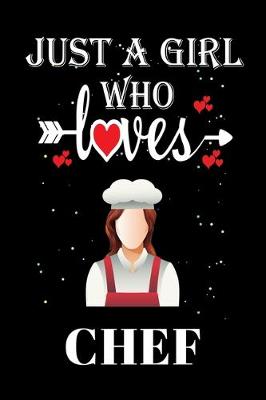 Book cover for Just a Girl Who Loves Chef