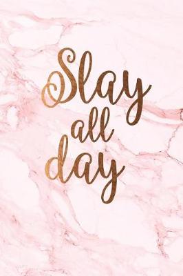 Book cover for Slay all day