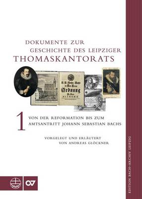 Cover of Dokumente Zur Geschichte Des Leipziger Thomaskantorats