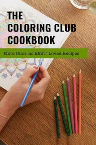 Cover of The Coloring Club Cookbook