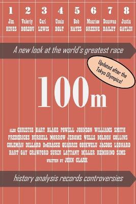 Book cover for 100m - A new look at the world's greatest race (2nd edition)