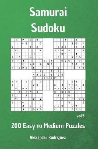 Cover of Samurai Sudoku Puzzles - 200 Easy to Medium vol. 5