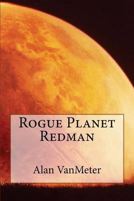 Book cover for Rogue Planet Redman