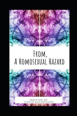Book cover for From, a Homosexual Hazard