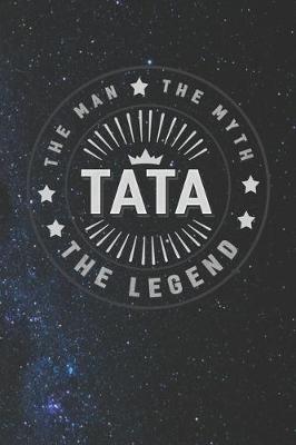 Book cover for The Man The Myth Tata The Legend