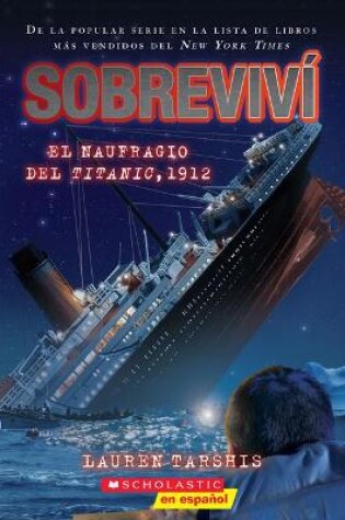 Cover of Sobreviví El Naufragio del Titanic, 1912 (I Survived the Sinking of the Titanic, 1912)