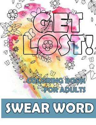 Book cover for Swear Word Coloring Book for Adults
