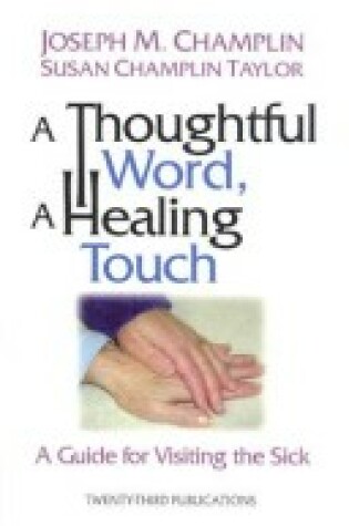 Cover of A Thoughtful Word, a Healing Touch