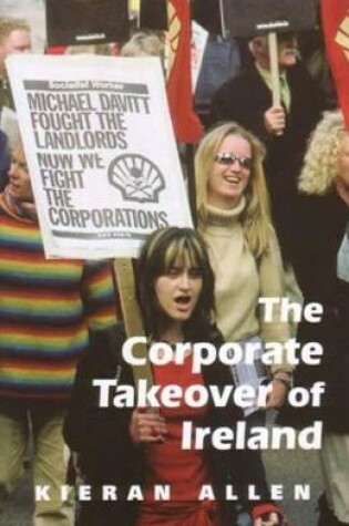 Cover of The Corporate Takeover of Ireland