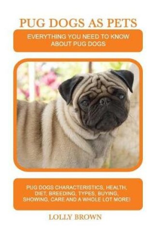 Cover of Pug Dogs as Pets