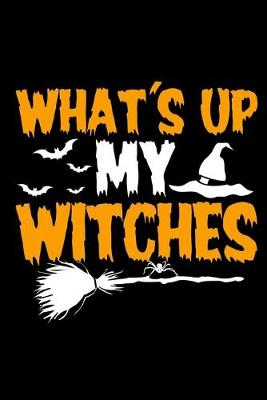 Book cover for What's Up My Witches