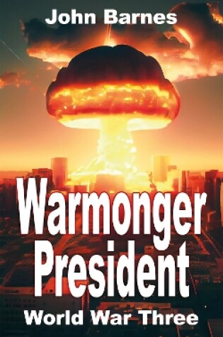 Cover of Warmonger President