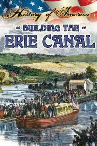 Cover of Building the Erie Canal