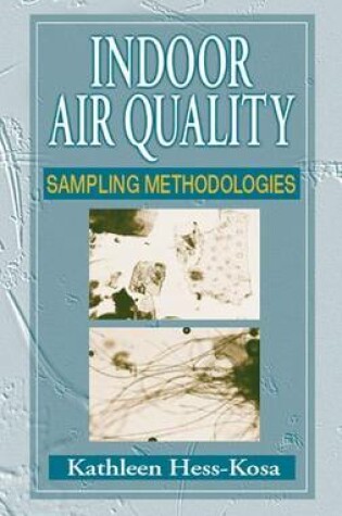 Cover of Indoor Air Quality: Sampling Methodologies