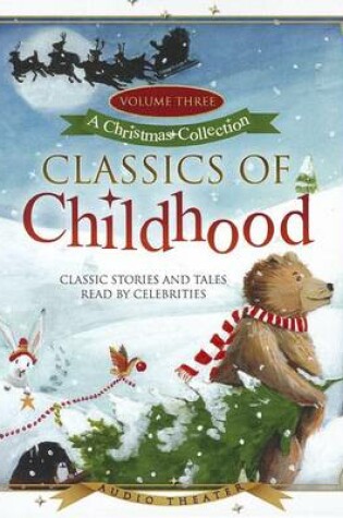 Cover of Classics of Childhood, Volume 3