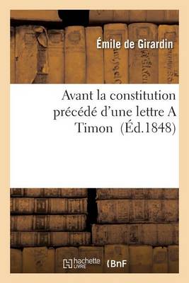 Book cover for Avant La Constitution Precede d'Une Lettre a Timon