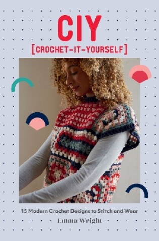 Cover of CIY: Crochet-It-Yourself